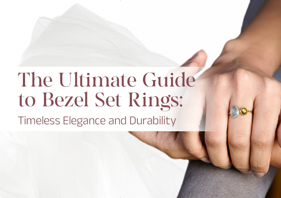 The Ultimate Guide to Bezel Set Rings: Timeless Elegance and Durability