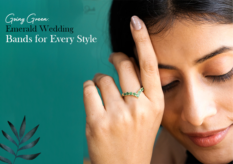 Going Green: Emerald Wedding Bands for Every Style