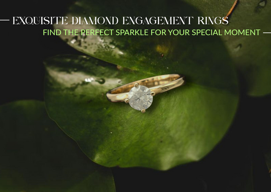 Exquisite Diamond Engagement Rings: Find the Perfect Sparkle for Your Special Moment