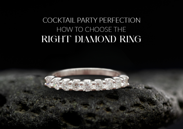 Cocktail Party Perfection: How to Choose the Right Diamond Ring